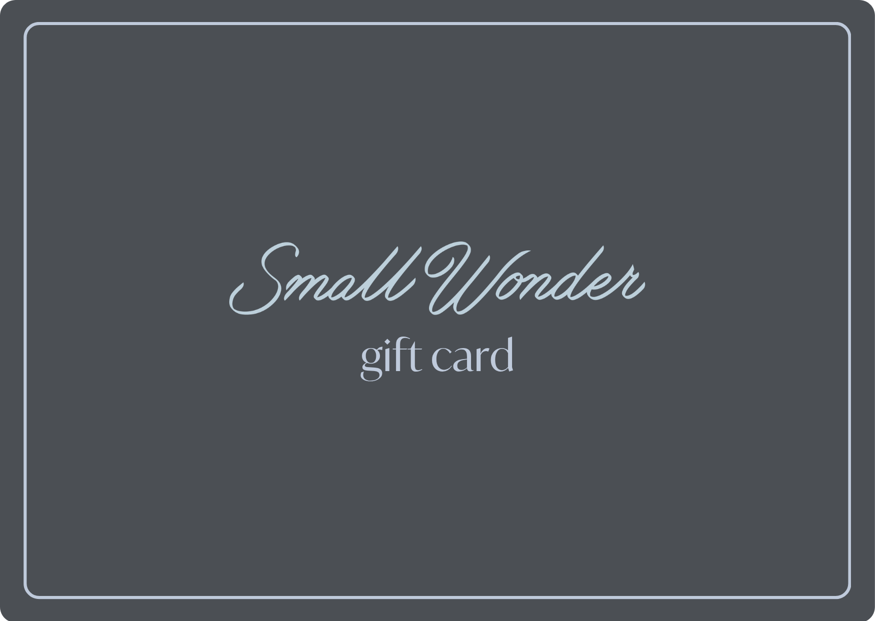 Small Wonder Gift Card